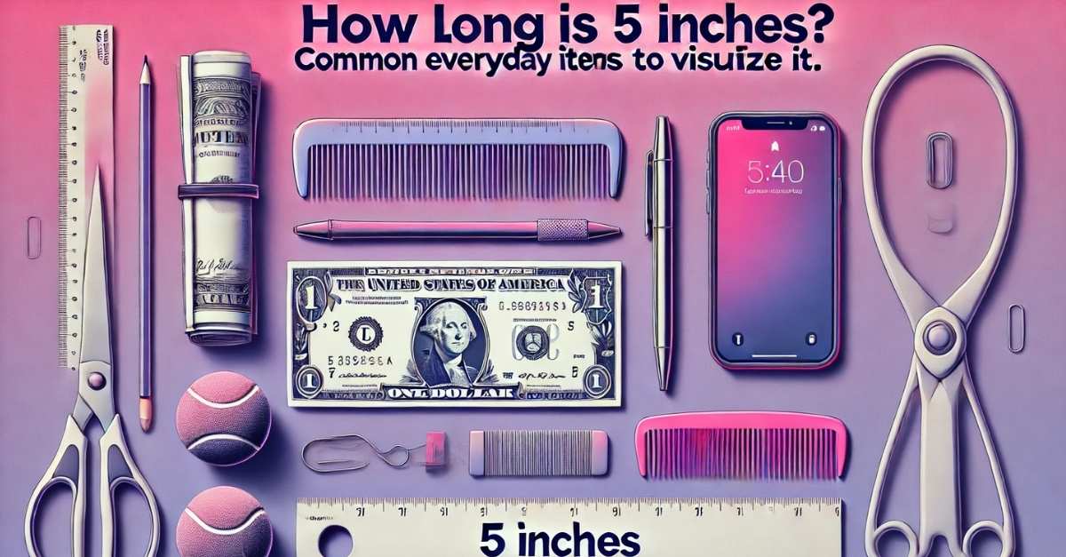 How Long is 5 Inches?